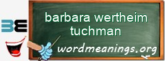 WordMeaning blackboard for barbara wertheim tuchman